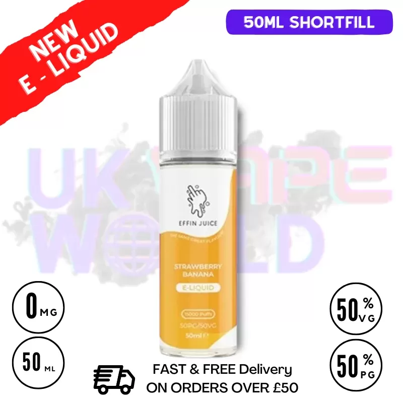 Strawberry Banana EFFIN Juice 50ML Shortfill Eliquid – ONLY £4.00