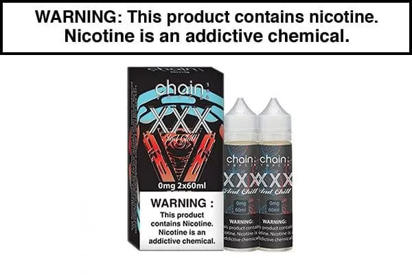 XXX AND CHILL BY CHAIN VAPEZ 100ML/120ML - Vapejuice